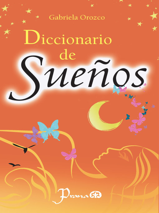 Title details for Diccionario de suenos by Gabriela Orozco - Available